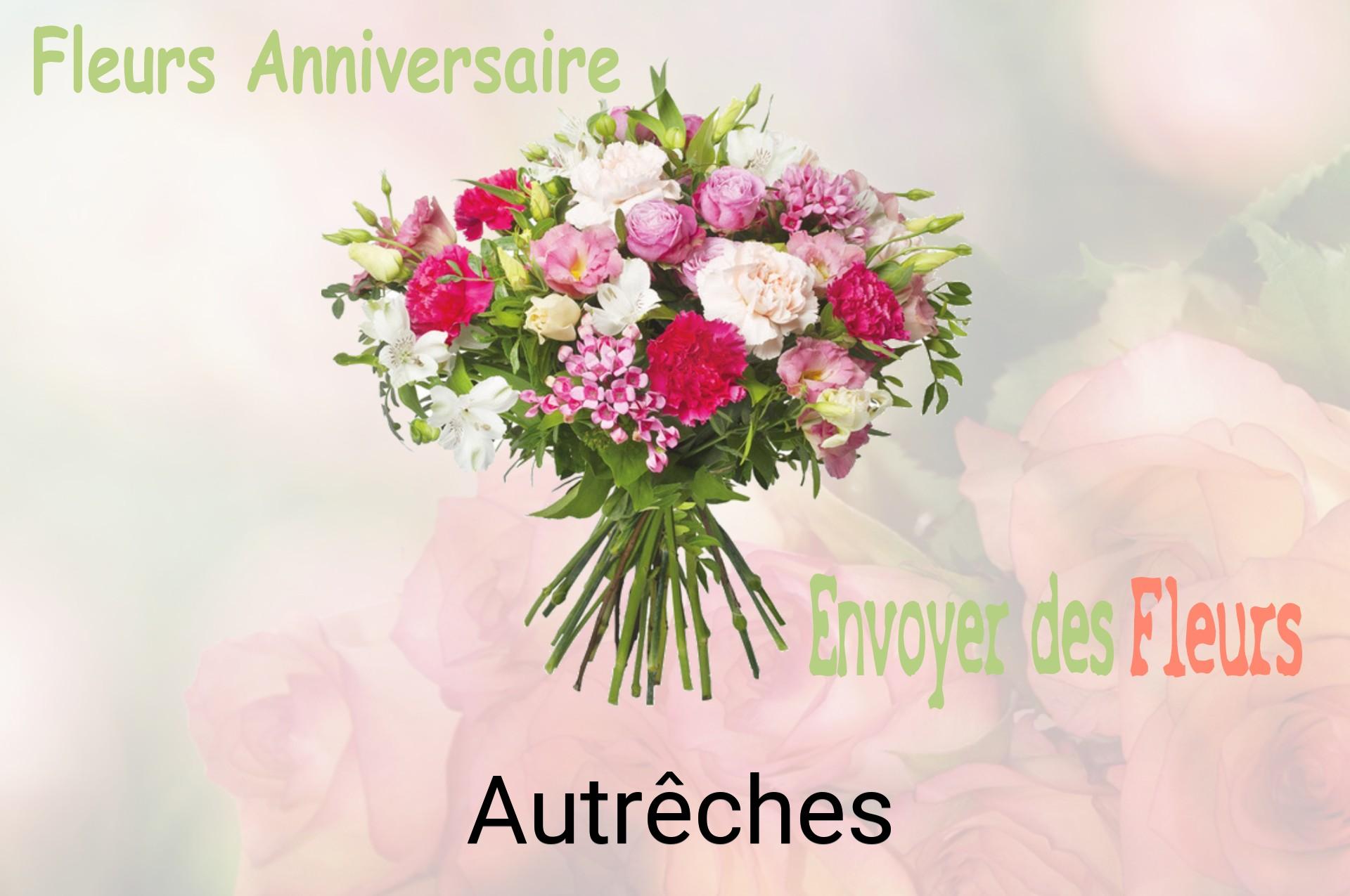 Bouquet de fleurs d’anniversaire livré à Autrêches